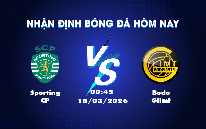 Thách thức lớn cho Sporting CP trước Bodo Glimt