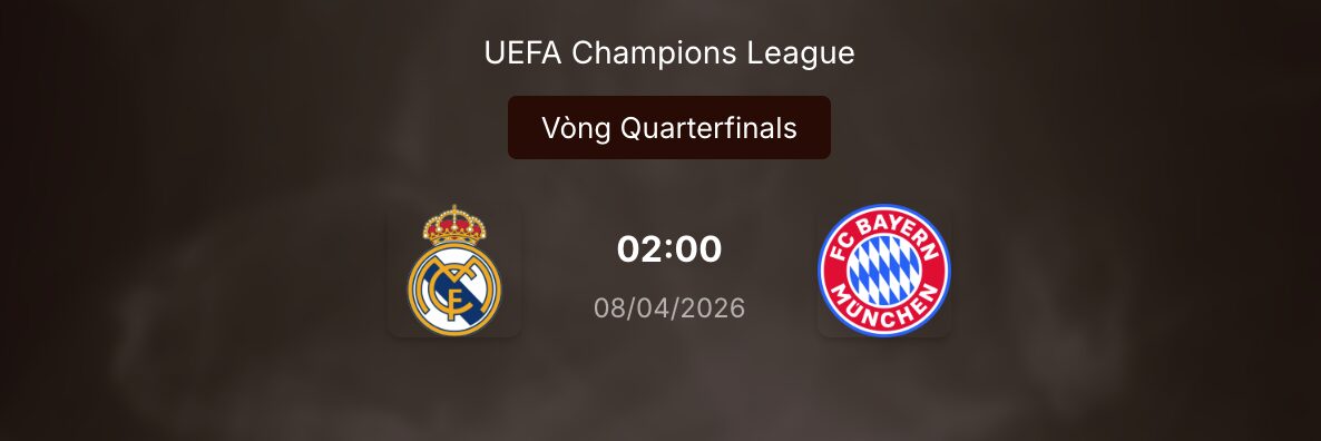 Nhận định trận Real Madrid vs Bayern Munich 2h ngày 8/4