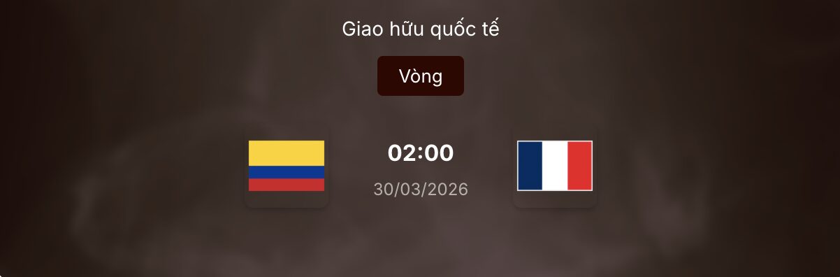 Dự đoán kèo bóng đá: Colombia vs Pháp 2h ngày 30/3