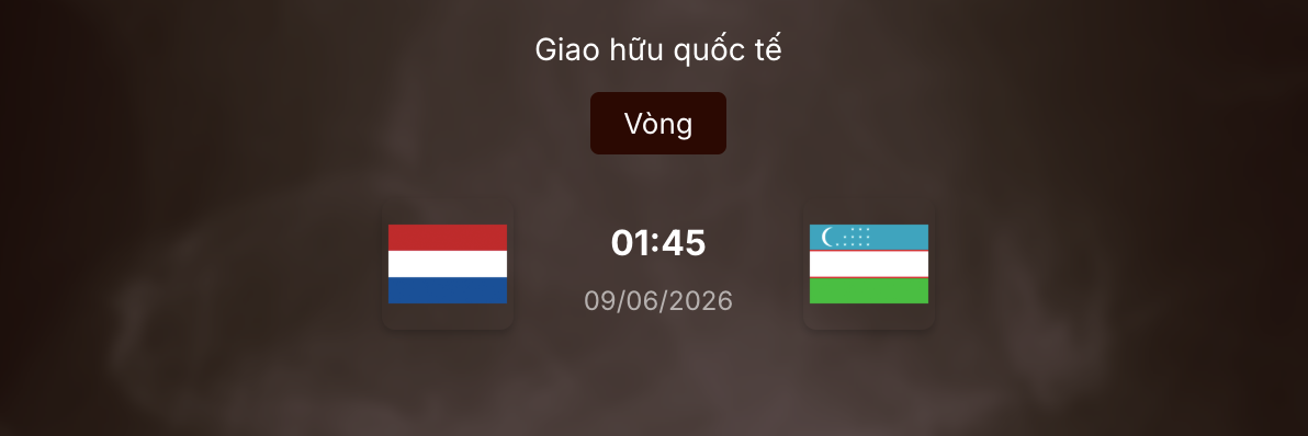 Soi kèo: Hà Lan vs Uzbekistan 1h45 ngày 9/6/2026