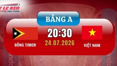 Dự đoán kèo Đông Timor vs Việt Nam – Bảng A AFF Cup 20h30 ngày 24/07/2026