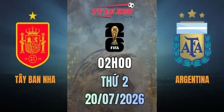 Cuộc đối đầu định mệnh: Tây Ban Nha vs Argentina trong trận chung kết World Cup 2026